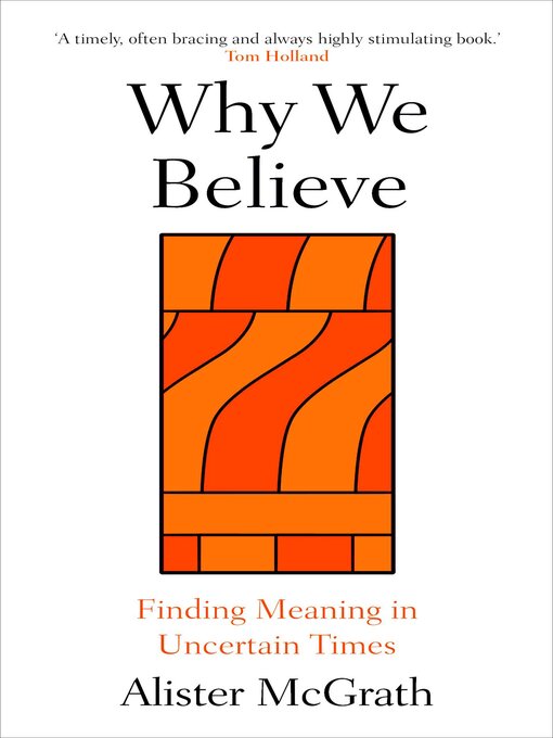 Title details for Why We Believe by Alister McGrath - Wait list